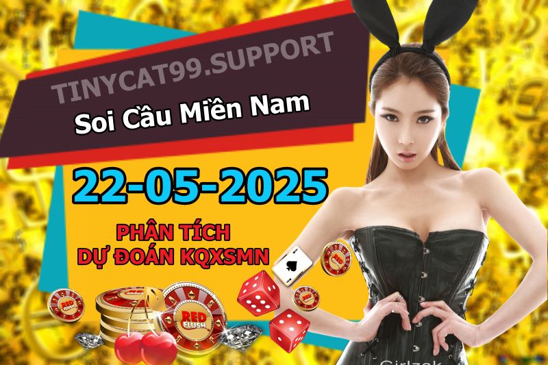 soi cầu xsmn 22-05-2025, soi cầu mn 22-05-2025, dự đoán xsmn 22-05-2025, btl mn 22-05-2025, dự đoán miền nam 22-05-2025, chốt số mn 22-05-2025, soi cau mien nam 22 05 2025